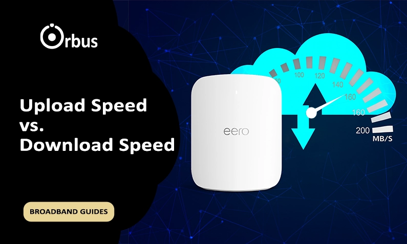 Broadband Upload Speeds vs Download Speeds